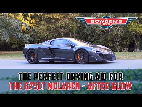 The perfect drying aid for the 675LT McLaren - Bowden's Own After Glow