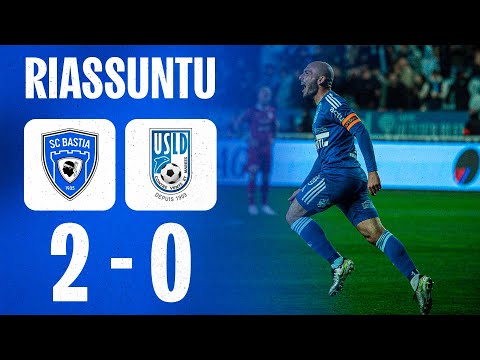 J28 | SC Bastia 2-0 USL Dunkerque : U Riassuntu