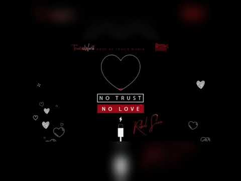 Rebel sixx x Travis world - No Trust No Love ( official audio )