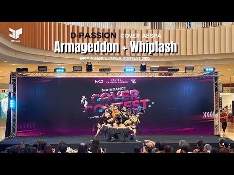 🏆🥉 Aespa - Amaggedon + Whiplash | cover dance by D-Passion 🇹🇭 @MAINDANCE cover contest 2025