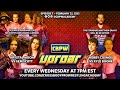 CBPW Uproar Ep 7 Feb 22 23