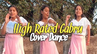 HIGH RATED GABRU | Song Cover Dance | Guru Randhawa | Fusion | Gauri Yadav