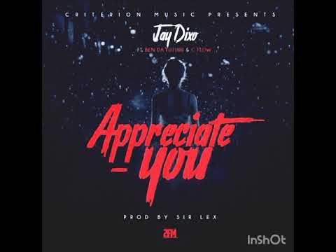 JayDixo ft Ben Da Future x Cflow - Appreciate You