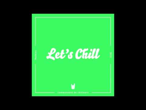 Brodinski (feat. Louisahhh!!!) - Nobody Rules The Streets - Let's Chill