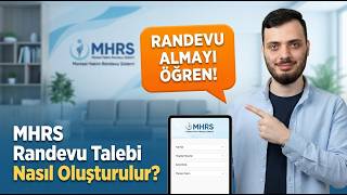 MHRS Randevu Talebi Nasıl Oluşturulur?