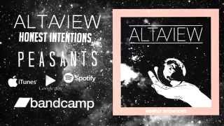 Alta View - "Peasants" (EP Stream)