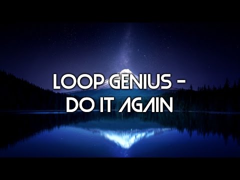 Loop Genius - Do it Again (Non Copyrighted/Royalty Free)