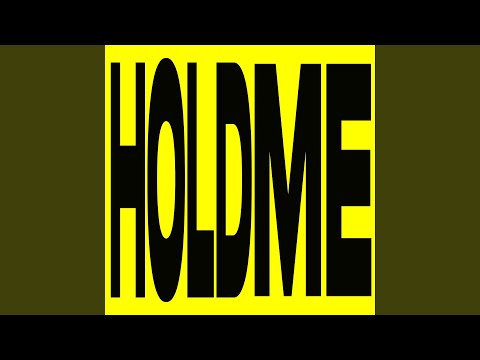Hold Me