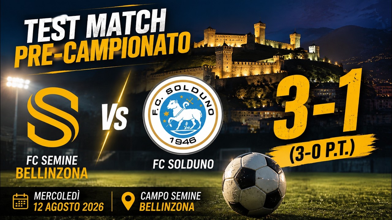 FC Semine Bellinzona 🆚 FC Solduno | 3-1 | Rivivi tutte le emozioni della gara pre-campionato #calcio