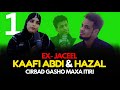 EX JACEL HORE KAFI ABDI & HAZAL MAXA ITIRI CIRBAD GASHO ANO KUJECEL
