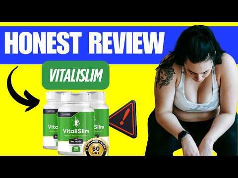 VitaliSlim Review – Does VitalSim Work? -  Side Effects, Ingredients and Real Results
