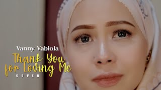 Download lagu Thank You For Loving Me - Bon Jovi Cover By Vanny Vabiola mp3 Download lagu Thank You For Loving Me - Bon Jovi Cover By Vanny Vabiola mp3