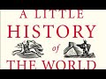 A Little History of the World | Ralph Cosham(Full Audiobook)