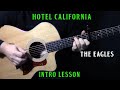 how to play Hotel California on acoustic guitar by The Eagles (intro lesson)