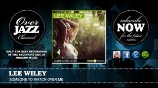 Lee Wiley - Someone To Watch Over Me