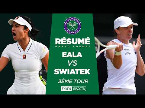 WIMBLEDON : Alexandra EALA vs Iga SWIATEK | 3ème tour