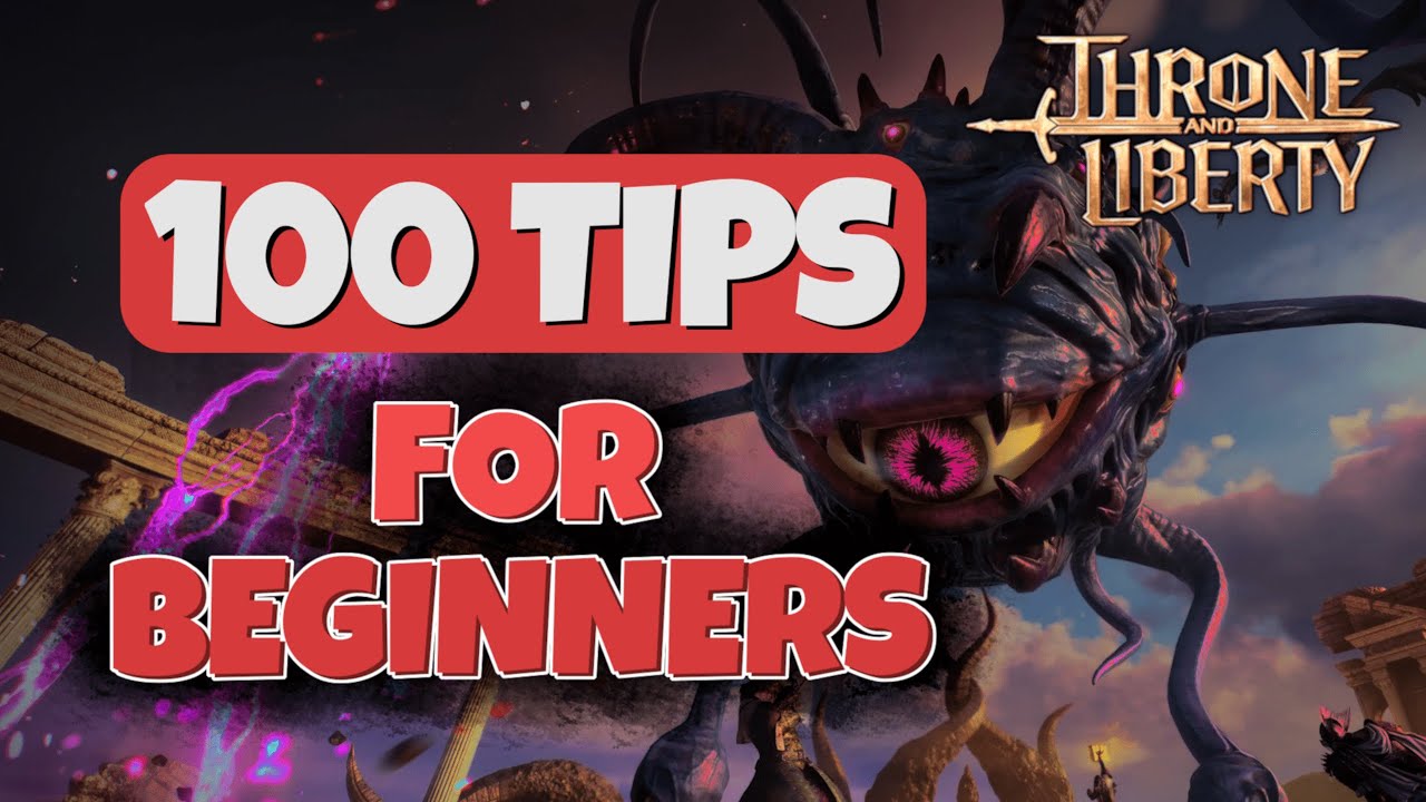Ultimate Beginner's Guide: 100 Essential Tips for Throne and Liberty Beginners