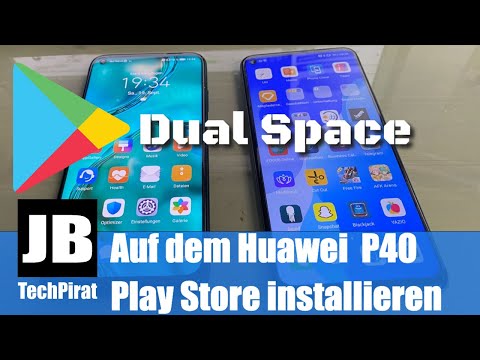 Mit Dual Space den Google Play Store auf dem Huawei P40, P40 Lite usw.  installieren. Genial einfach