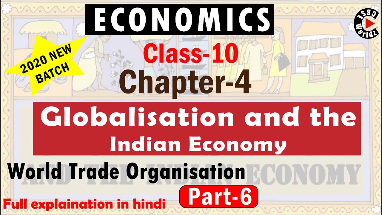 Economics Class 10 | Chapter 4 | Globalisation and the Indian Economy | P6  World trade organisation