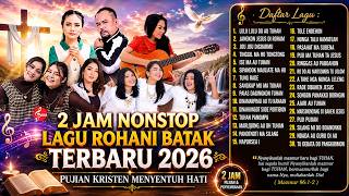 Download lagu 2 Jam Nonstop  Lagu Rohani Batak Terbaru 2026 - Pujian Kristen Menyentuh Hati mp3