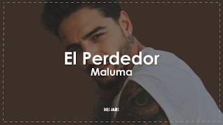 Maluma - El Perdedor (Letra / Lyrics)