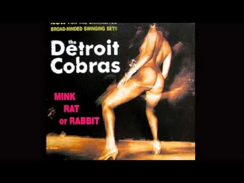 The Detroit Cobras - I'll Keep Holding On