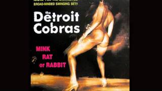 The Detroit Cobras - I'll Keep Holding On
