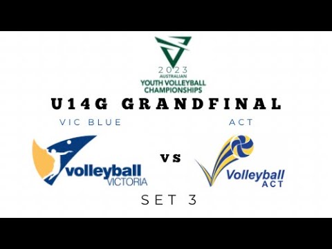 VIC BLUE vs. ACT | FINALS - U14G | Set 3 | AYVC 2023