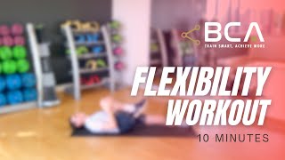 Flexibility | 10 minutes