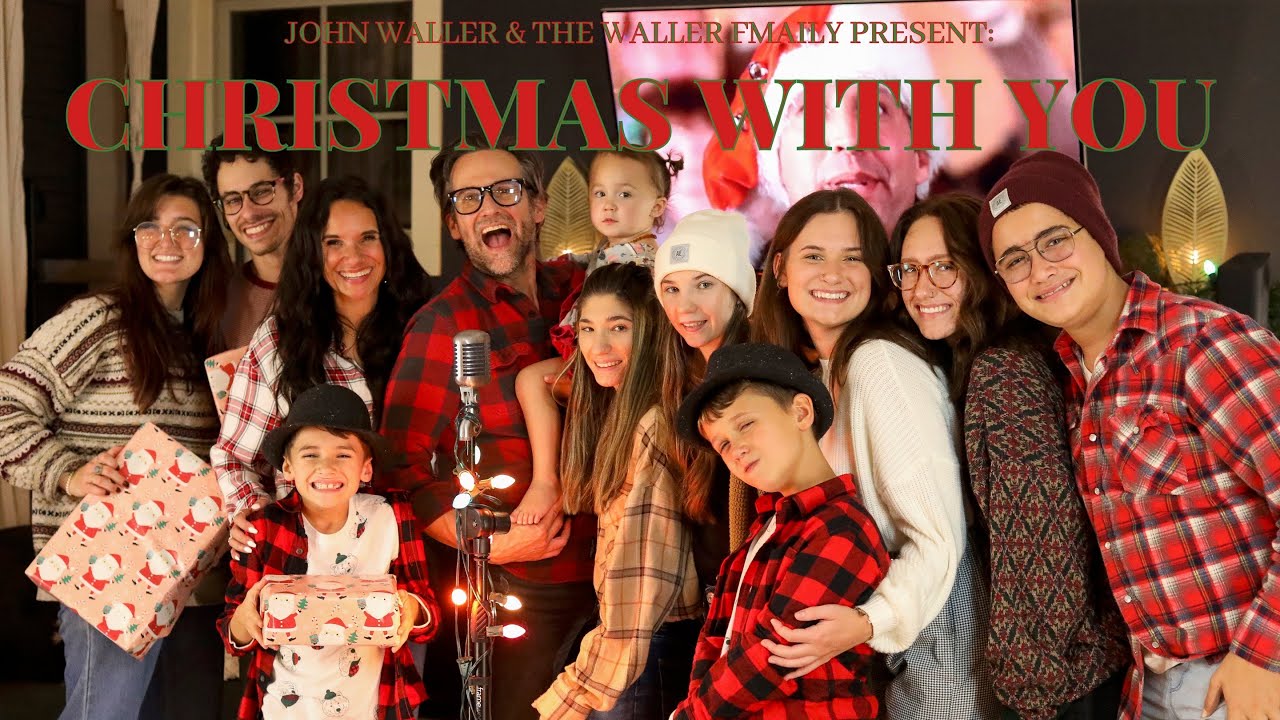 John Waller feat. The Waller Family - Christmas With You (Official Music Video)