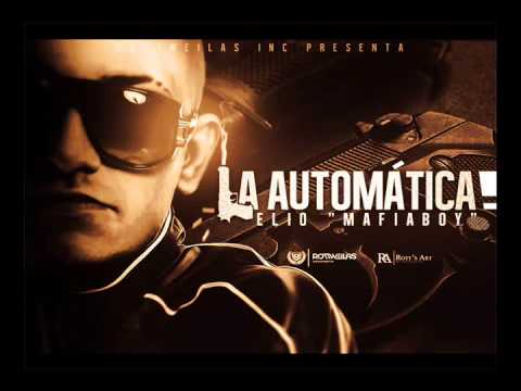 Elio '' Mafiaboy'' - La Automatica (Prod..Emmabionik & Donatiu ALEM )★EXCLUSIVO★ 2012