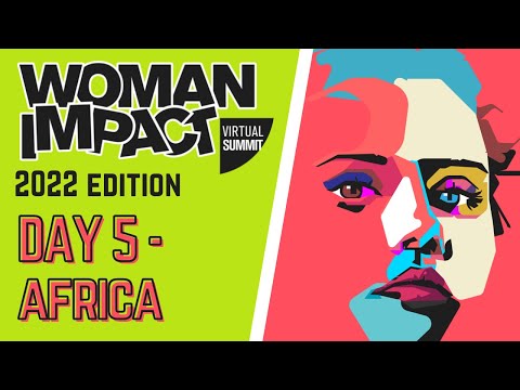 Woman Impact Summit 2022 - Day 5_Africa