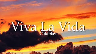 Coldplay - Viva la Vida (Lyrics)