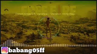Download lagu #Damon #veronica  DAMON EMPERO FT VERONICA-VACATION [king step] koplo gaming mp3
