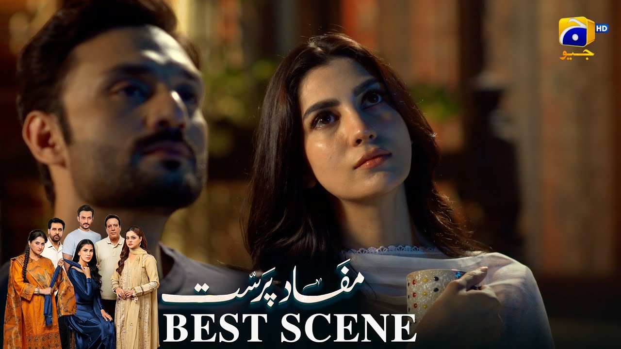 Mafaad Parast Episode 11 | 𝐁𝐞𝐬𝐭 𝐒𝐜𝐞𝐧𝐞 𝟎𝟒 | Nazish Jahangir Khan - Osama Tahir | Har Pal Geo