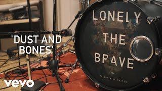Lonely The Brave - Dust & Bones (Live From The Glasshouse)