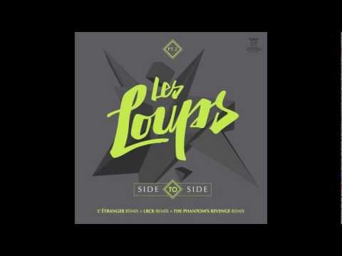 Les Loups - Side To Side (L'Étranger Remix)