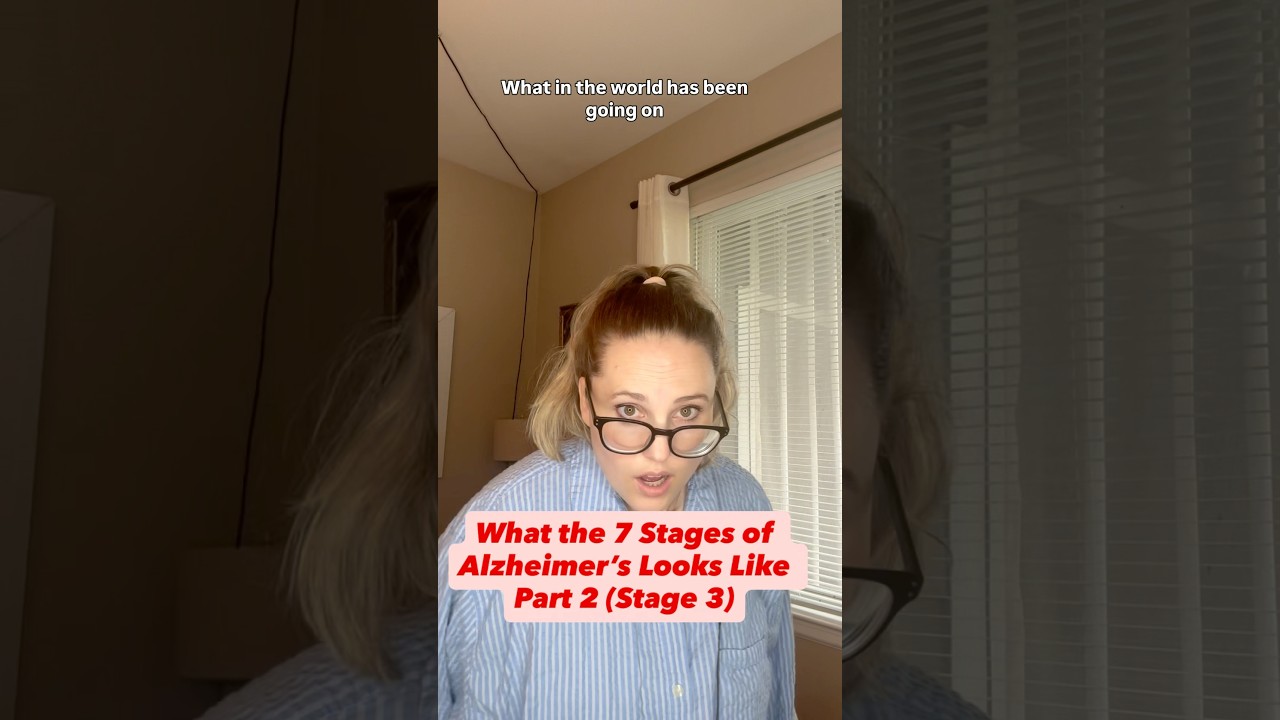 What the 7 Stages of Alzheimer’s Look Like Stage 3 Explained