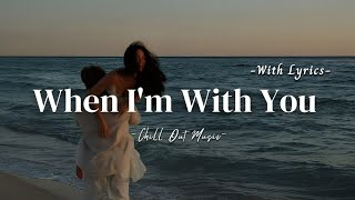When I'm With You - Romantic Love Song 2026 (Lyric Video)