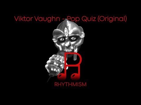 Viktor Vaughn - Pop Quiz (Original) Lyrics