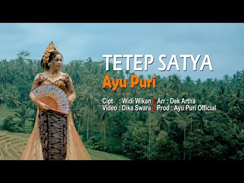 TETEP SATYA - Ayu Puri - Musik Video Official