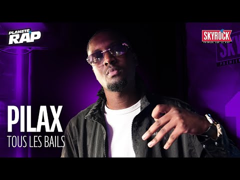 [EXCLU] Pilax - Tous les bails #PlanèteRap