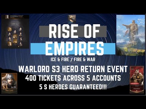 S3 Hero Return. 400 Super Tickets, 3 Accounts, 5 S Heroes Guaranteed - Rise of Empires Ice & Fire