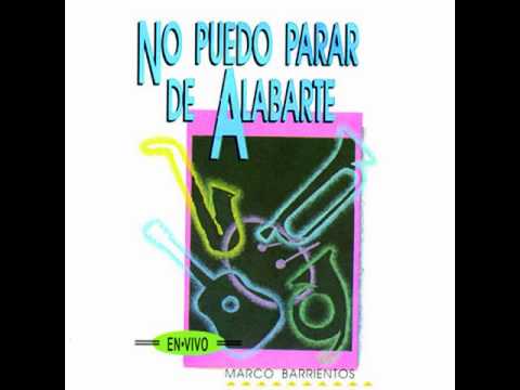 Marco Barrientos - Abba Padre ( CD - No Puedo Parar De Alabarte )