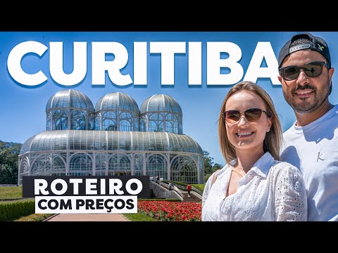 CURITIBA PARANÁ: Roteiro Completo com Preços