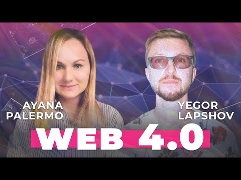 Web  4.0: The Next Big Thing After Decentralization | Interview