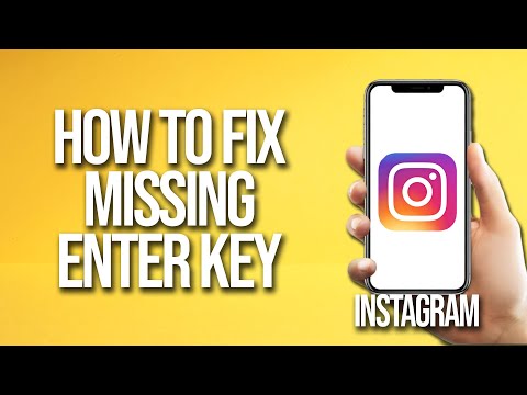 How To Fix Missing Enter Key In Instagram