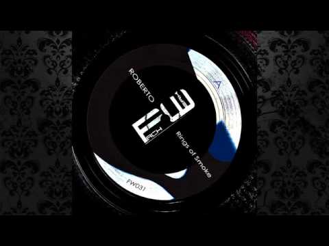 Roberto - Rings Of Smoke (Mike Dehnert Remix) [Fachwerk Records]