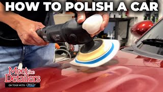 Meet the Detailers - How to POLISH a CAR! - Paint Correction Tutorial with BGroup Detailing