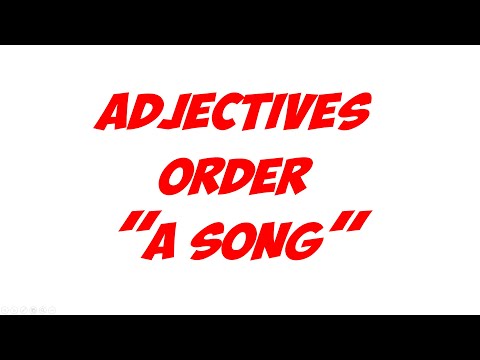 ADJECTIVE ORDER SONG